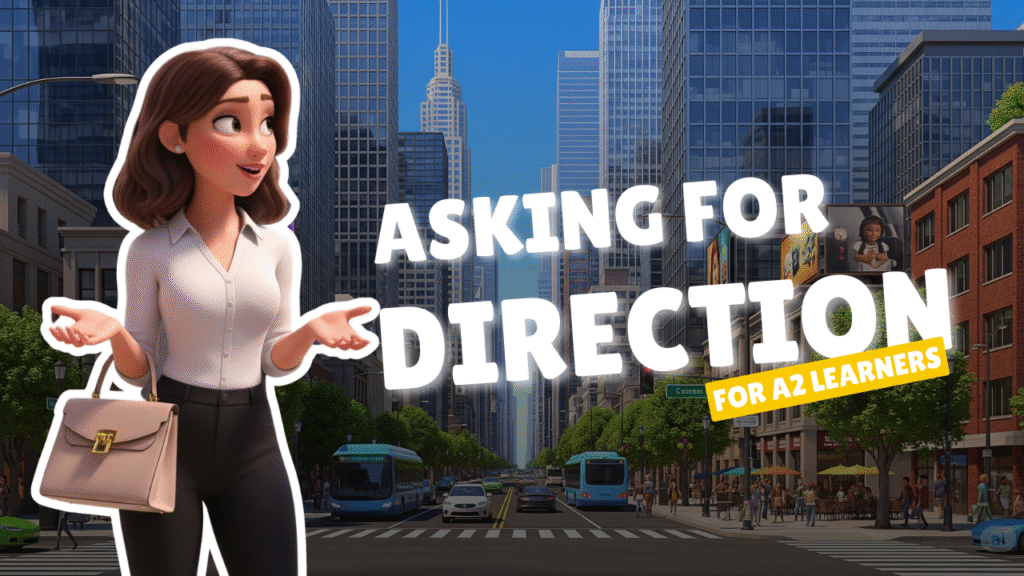 [A2] Asking for Directions