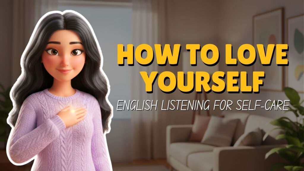 [B1] How to Love Yourself