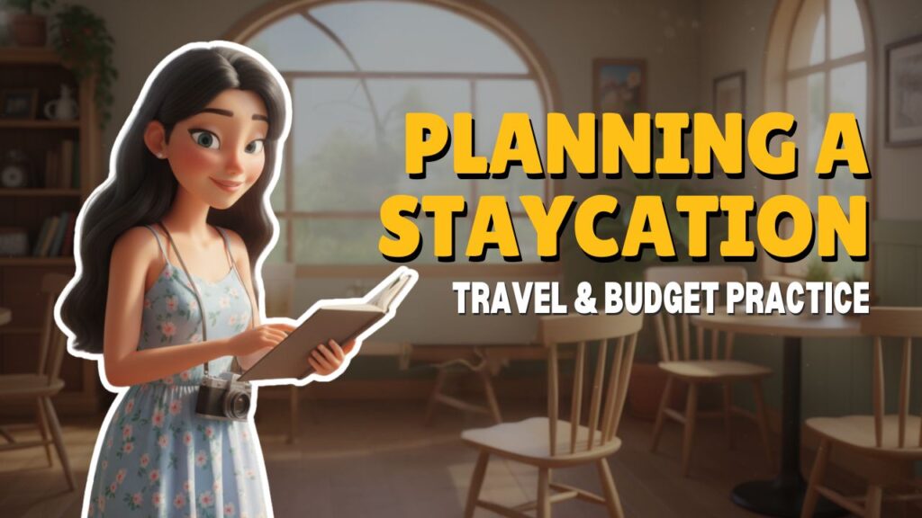 [B1] Planning a Staycation